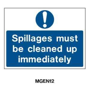 Clean Spillage Immediately