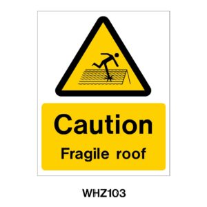 Hazard Caution Fragile Roof